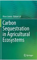 Carbon Sequestration in Agricultural Ecosystems