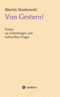 Von Gestern?