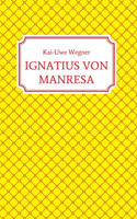 Ignatius Von Manresa