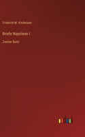 Briefe Napoleon I.: Zweiter Band