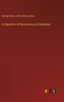 character of the province of Maryland