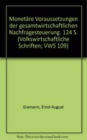 Monetare Voraussetzungen Der Gesamtwirtschaftlichen Nachfragesteuerung