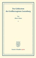 Das Geldsystem Des Grossherzogtums Luxemburg