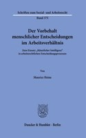 Der Vorbehalt Menschlicher Entscheidungen Im Arbeitsverhaltnis