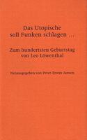 Das Utopische Soll Funken Schlagen...