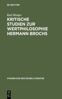 Kritische Studien Zur Wertphilosophie Hermann Brochs