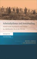 Arbeitsrhythmus Und Anstaltsalltag