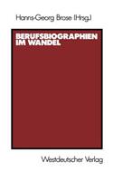 Berufsbiographien Im Wandel