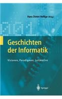 Geschichten Der Informatik: Visionen, Paradigmen, Leitmotive