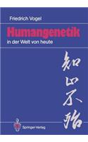 Humangenetik in Der Welt Von Heute