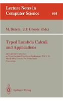 Typed Lambda Calculi and Applications: International Conference on Typed Lambda Calculi and Applications, Tlca '93, March 16-18, 1993, Utrecht, the Netherlands. Proceedings