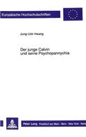 Der Junge Calvin Und Seine Psychopannychia