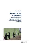 Radicalism and indifference