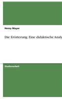 Die Erörterung. Eine didaktische Analyse