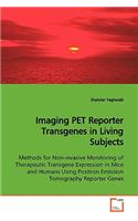 Imaging PET Reporter Transgenes in Living Subjects