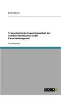 Transatlantische Zusammenarbeit der Starkstromindustrie in der Zwischenkriegszeit