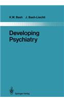 Developing Psychiatry