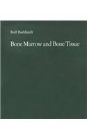 Bone Marrow and Bone Tissue