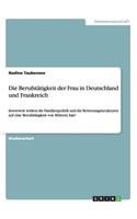 Die Berufstätigkeit der Frau in Deutschland und Frankreich