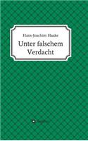 Unter falschem Verdacht