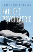 Fall(e) Psychiatrie