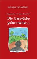 Die Gespräche gehen weiter ...