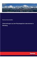 Untersuchungen aus dem Physiologischen Laboratorium in Würzburg