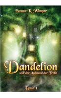 Dandelion und der Aufstand der Trolle