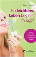 Ein leichteres Leben beginnt im Kopf