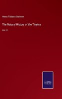 The Natural History of the Tineina