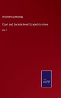Court and Society from Elizabeth to Anne