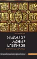 Die Altare Der Aachener Marienkirche