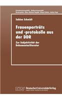 Frauenporträts und -protokolle aus der DDR
