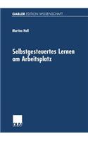 Selbstgesteuertes Lernen Am Arbeitsplatz