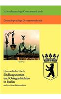 Siedlungsnamen Und Ortsgeschichten in Berlin