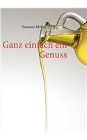 Ganz einfach ein Genuss