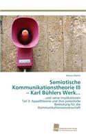 Semiotische Kommunikationstheorie III - Karl Bühlers Werk...