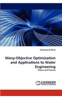 Many-Objective Optimization and Applications to Water Engineering