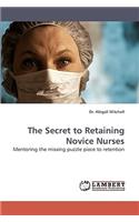 Secret to Retaining Novice Nurses