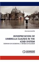 Interpretation of Umbrella Clauses in the ICSID System: (English)