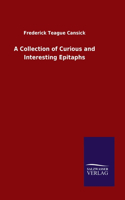 Collection of Curious and Interesting Epitaphs