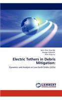 Electric Tethers in Debris Mitigation