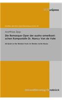 Die Remarque-Oper der austro-amerikanischen Komponistin Dr. Nancy Van de Vate