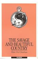Savage & Beautiful Country