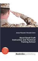 Naval Small Craft Instruction and Technical Training School: (English)