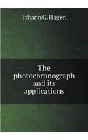 The photochronograph and its applications