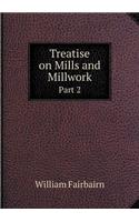 Treatise on Mills and Millwork Part 2