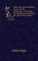 Volks- Und Gesellschaftslieder Des Xv. Und Xvi. Jahrhunderts: I. Die Lieder Der Heidelberger Handschrift Pal. 343 (German Edition)