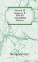 Historie Af Danmark: T. 1286 Til 1319 (Danish Edition)