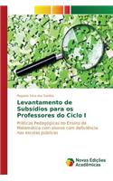 Levantamento de Subsídios para os Professores do Ciclo I